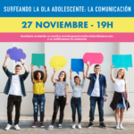 SURFEANDO LA OLA ADOLESCENTE: LA COMUNICACIÓN