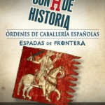 CON H DE HISTORIA: Órdenes de caballería españolas