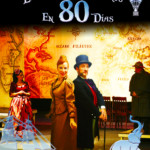 LA VUELTA AL MUNDO EN 80 DÍAS, el musical